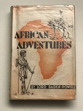 Boy Scout Book - African Adventures By Lord Baden Powell