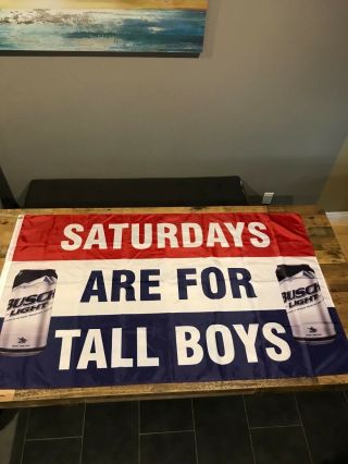 Saturdays Are For Tall Boys Flag Busch Light 3x5ft Banner Usa Seller