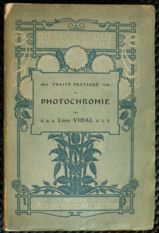 1903 Traité De Photochromie Par Léon Vidal Rare With Laid In Color Photographs