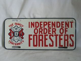 Vintage Independent Order Of Foresters Metal License Plate Iof Logo Society