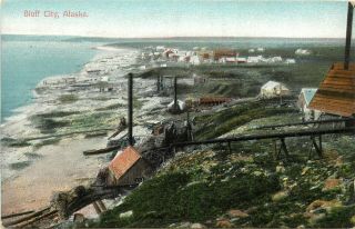 C1910 Postcard; Shoreline View Bluff City Alaska Ak Agookauchuk Mining Town