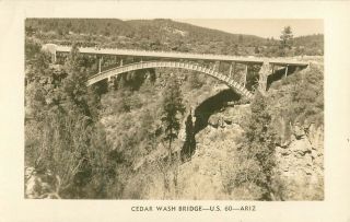 C1940 Cedar Wash Bridge,  Us Highway 60,  Arizona Real Photo Postcard/rppc