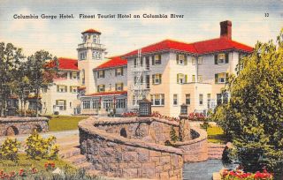 Q23 - 1001,  Columbia Gorge Hotel,  Columbia River,  Ore. ,  Postcard.