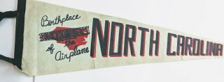 Vintage Souvenir Travel Pennant Birthplace Of The Airplane North Carolina 26 "