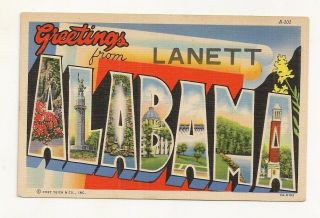 Postcard: " Greetings From " Lanett,  Alabama ".  Local Scenes Inside Large Letters.