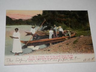 Panama Canal - 1906 Postcard - A Trip To Cruces - Small Town On Chagres River