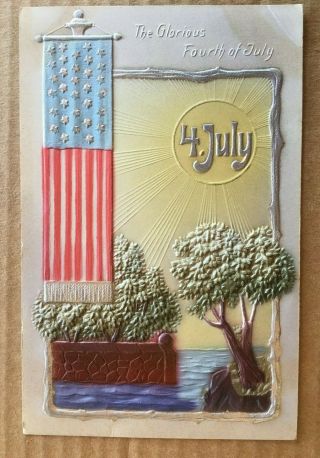 Vintage 4th Of July Postcard - " The Glorious Fourth Of July "