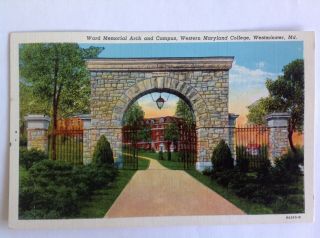 Westminster Md 1939 Ward Memorial Arch Western Maryland College C T American Art