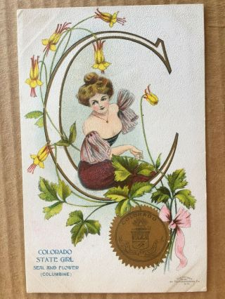 Vintage Postcard - Colorado State Girl,  Seal & Flower 1906