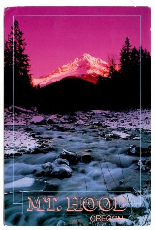 Mt Hood Oregon Postcard Snow Sunrise Sandy River Winter Day Mountain Posted 1992