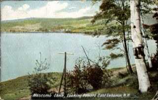 Mascoma Lake Looking Toward East Lebanon Hampshire Mailed C1910