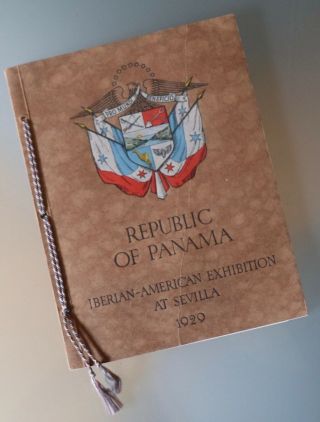 8/7 1929 Republic Of Panama Iberian - American Exhibition Sevilla Booklet W/map