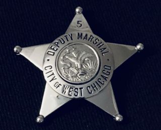 Antique Obsolete Deputy Marshal Badge 5 City Of West Chicago.  C.  H.  Hanson