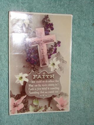 Vintage Postcard Faith Poem,  Cross And Flowers