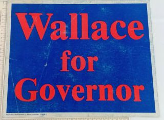 1970s George Wallace For Governor Political Dolly Sign Alabama Campaign