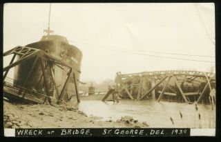 Rppc Real Photo Postcard Wreck Of Bridge St.  George Delaware 1939