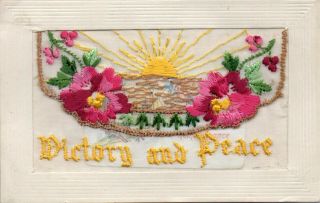 Victory And Peace: Ww1 Embroidered Silk Postcard