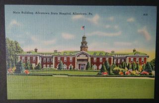 Vintage Linen Pennsylvania Postcard Allentown Pa State Hospital Main Building