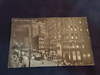 Postcard Vintage 16th Street By Night,  Denver Colorado