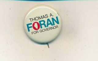 1972 Thomas Foran For Governor 1 1/4 " Litho Illinois Il Campaign Button
