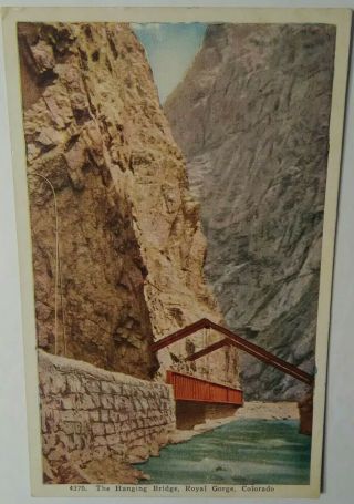 Vintage Colorado Postcard The Hanging Bridge Royal Gorge Canon Co River