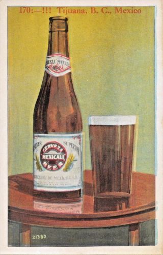 Tijuana Baja California Mexico - Cerveza Mexicali Beer - Postcard 1920s