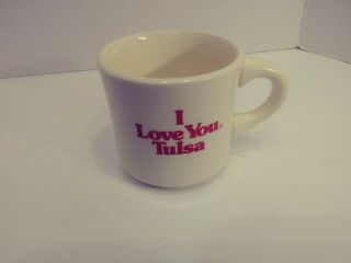 Vintage I Love You Tulsa Ok Usa Pottery Coffee Cup Mug 3 1/4 " Tall