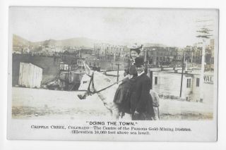 Cripple Creek,  Colorado " Doing The Town " Undivided Back Rppc Postcard