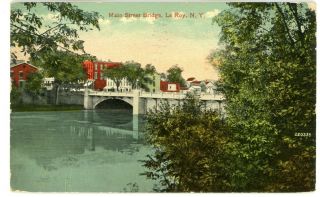 Le Roy Ny - Main Street Bridge - Postcard Leroy Genesee County