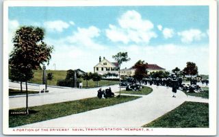 Newport Ri Postcard " Portion Of The Driveway,  U.  S.  Naval Training Station " 1920s