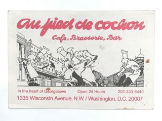 Au Pied De Cochon,  Cafe Brasserie Bar,  Georgetown,  Washington Dc Pig