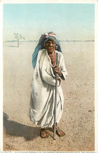 C1907 Fred Harvey Postcard Old Mojave Indian Woman In The Desert Near Needles Ca