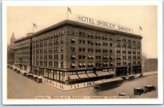 Denver,  Colorado Postcard Hotel Shirley Savoy Street View Lumitone C1940s