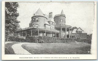 Elkins,  West Virginia Postcard " Halliehurst,  Home Of Senator S.  B.  Elkins " C1900s