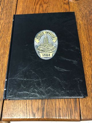 1984 Los Angeles Police Department Commemorative Hardcover Book 1869 - 1984