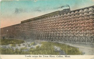 C1910 Postcard Rr Trestle Across The Teton River,  Collins Mt Teton County