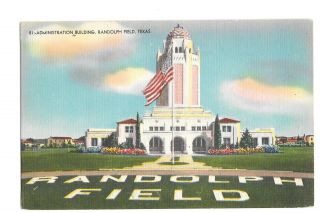 Vintage Postcard Administration Building Randolph Field San Antonio,  Tx Linen