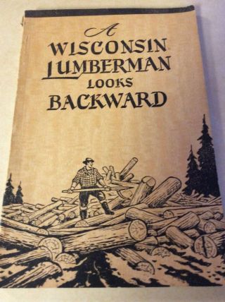 Book On Wisconsin Logging,  Lumber,  History,  Oconto,  Holt