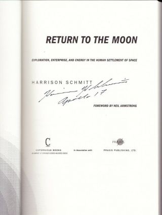 RETURN TO THE MOON 1st,  1st,  HB SIGNED by HARRISON H.  SCHMITT Apollo 17 LMP 3