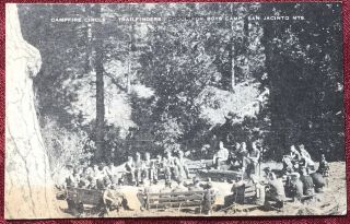 Vintage Postcard Campfire San Jacinto Mountains Ca Trailfinders Boys Harry James