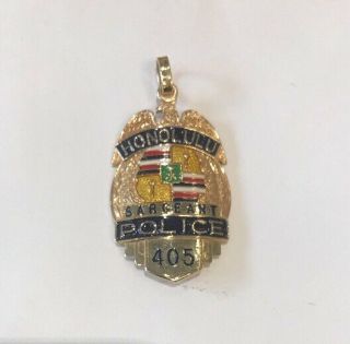 Honolulu Sargeant Police Officer 14k Gold Pendant 405 Badge