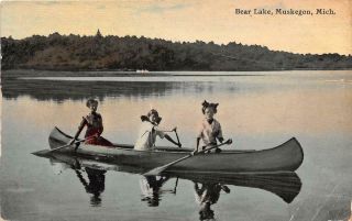 Muskegon Mi 1907 - 12 View Of Three Ladies In A Canoe On Bear Lake Vintage Gem 557