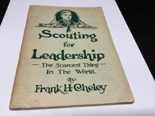 1924 Copyright Scouting For Leadership The Scarcest Thing In The World
