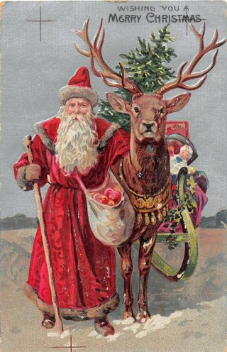 C.  1908 Red Robe Santa With Toys & Reindeer Wishing You Merry Christmas Postcard