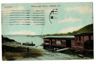 Ky Kentucky Ashland Wharf And Ferry Boat Scene Boyd County Postcard