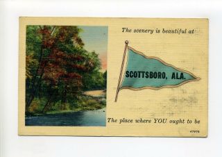 Scottsboro Al Ala " Scenery Is " 1942 Pennant Postcard
