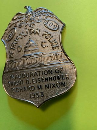 Dwight D.  Eisenhower: Metropolitan Police 1953 Inauguration Badge.  Perfect