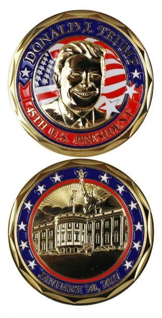 Donald J.  Trump 45th President January 20,  2017 Challenge Coin