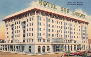 C22 - 5277,  Hotel San Carlos,  Pensacola,  Fl. ,  Postcard.