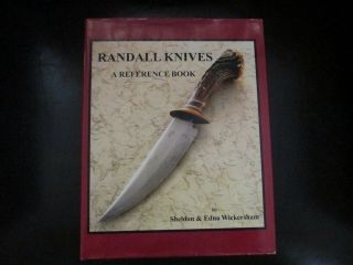 Randall Knives A Reference Book By Wickersham Exc.